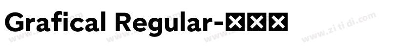 Grafical Regular字体转换